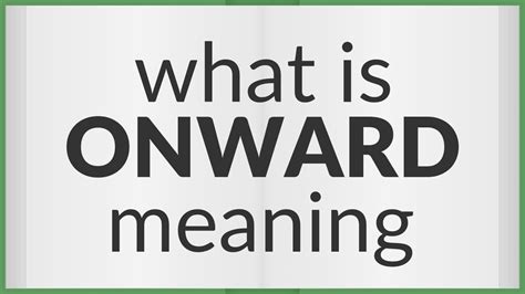 onward meaning in english|Onward .